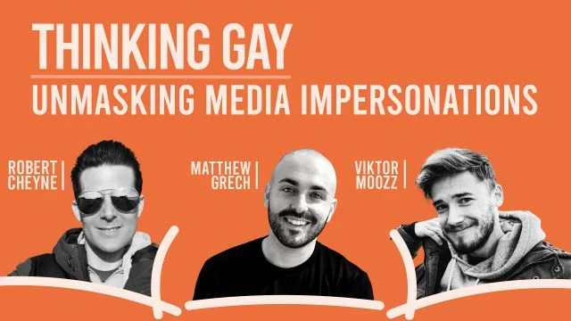 Thinking Gay  |  IFTCC LIVE  | Series 2 Episode 1 | Unmasking Media Impersonations